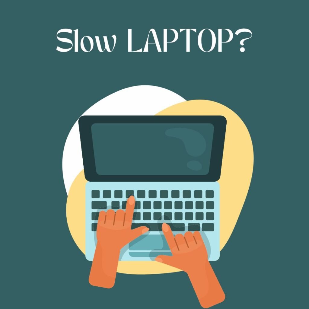slow laptop